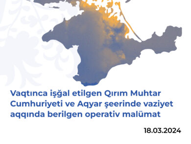 Vaqtınca işğal etilgen Qırım Muhtar Cumhuriyeti ve Aqyar şeerinde vaziyet aqqında 18 mart 2024 s. berilgen operativ malümat