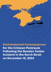 Environmental Consequencesfor the Crimean PeninsulaFollowing the Russian TankerIncident in the Kerch Straiton December 15, 2024